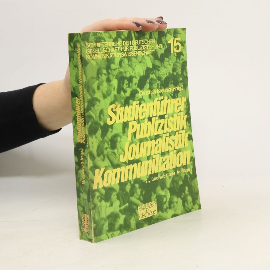 Christian Breunig Studienführer Publizistik, Journalistik, Kommunikation