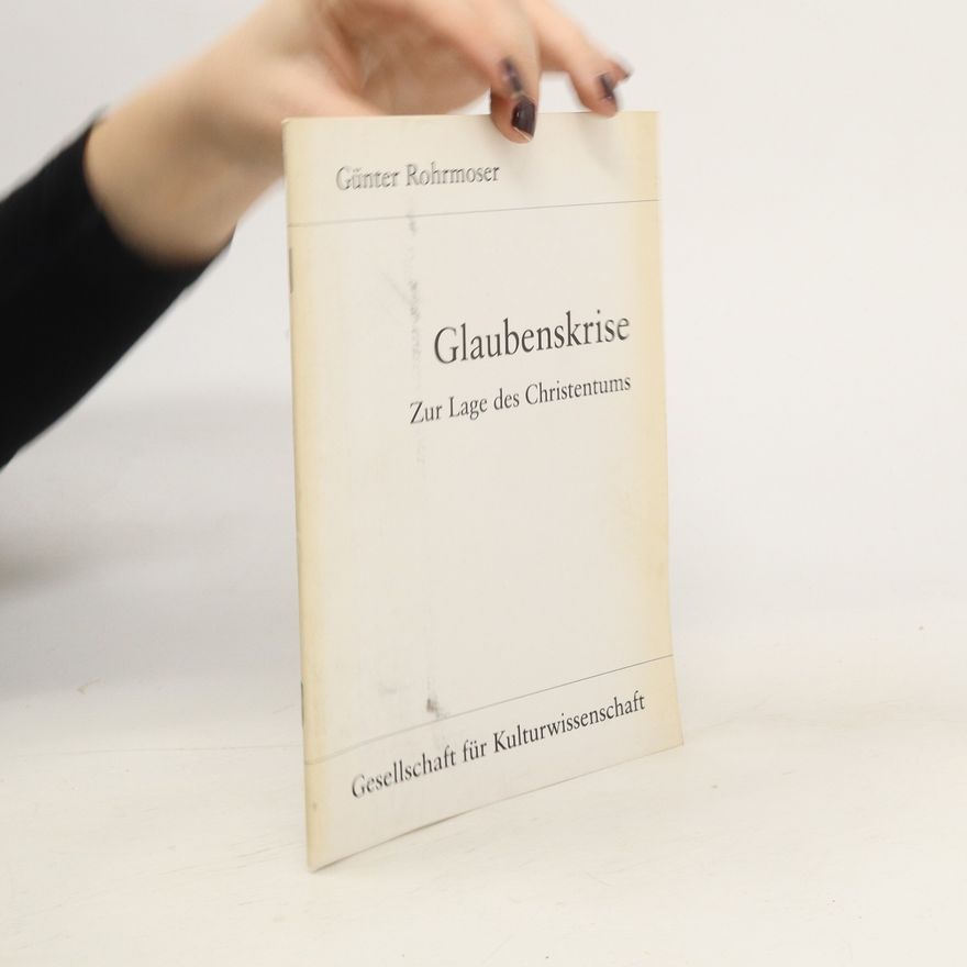 Günter Rohrmoser Glaubenskrise