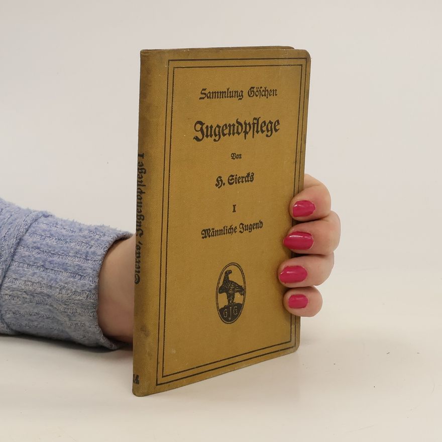 H. Sierks Sammlung Göschen Jugendpflege I. Männliche Jugend