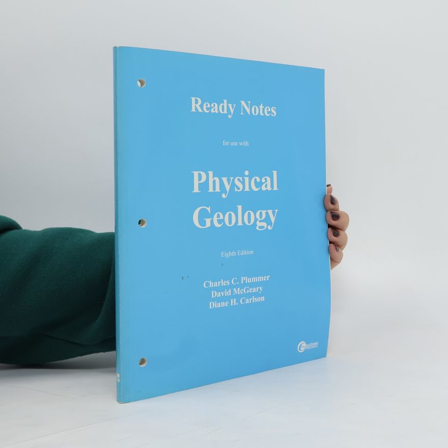 Diane H. Carlson Ready Notes for Use with Physical Geology