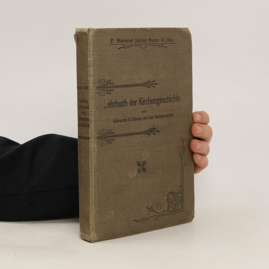 Bader Meinrad Alois Lehrbuch der Kirchengeschichte