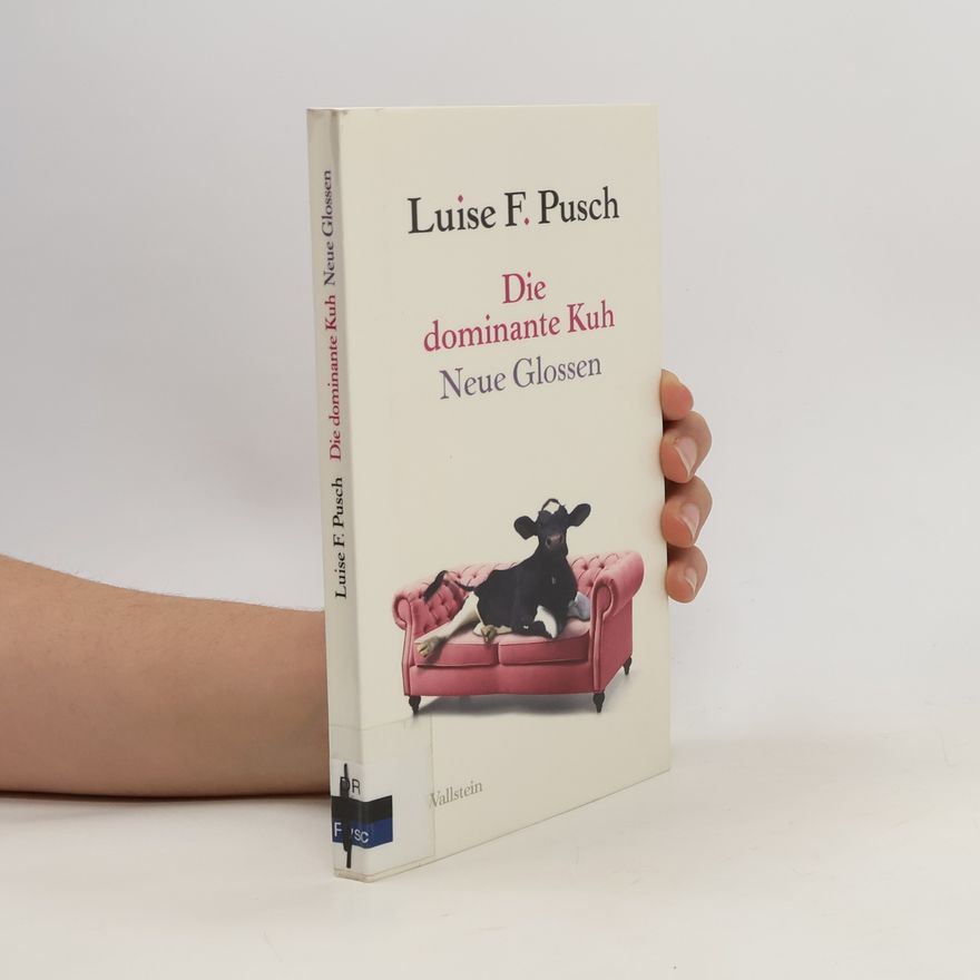 Luise F. Pusch Die dominante Kuh
