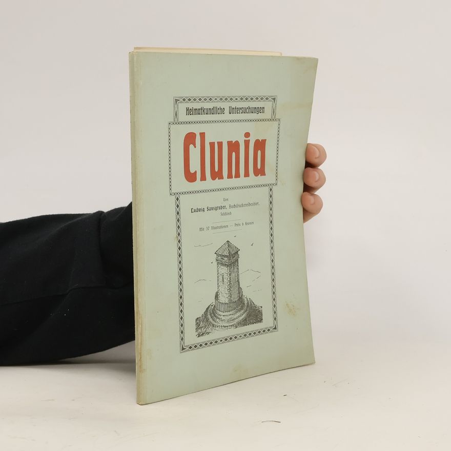 Ludwig Sausgruber Heimatkundliche Untersuchungen. Clunia