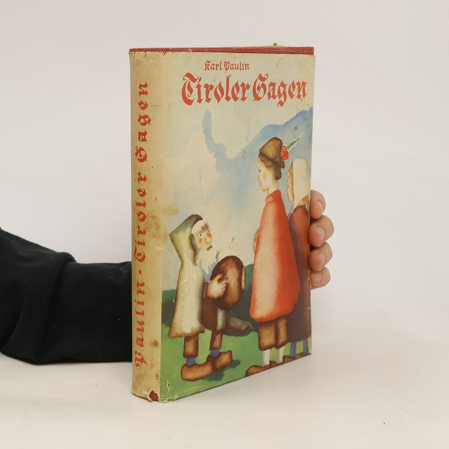 Karl Paulin Die schönsten Tiroler Sagen