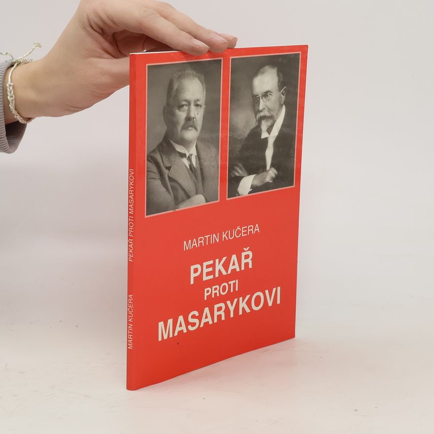 Kolektív autorov Pekař proti Masarykovi : (historik a politika)