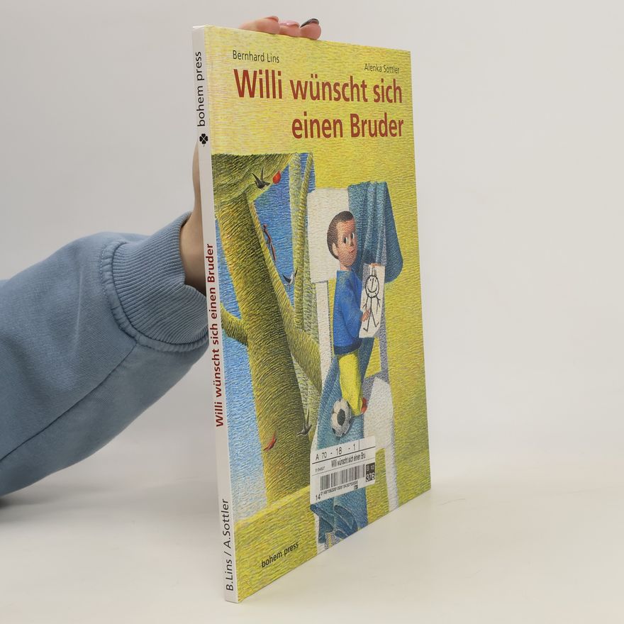 Bernhard Lins Willi wünscht sich einen Bruder