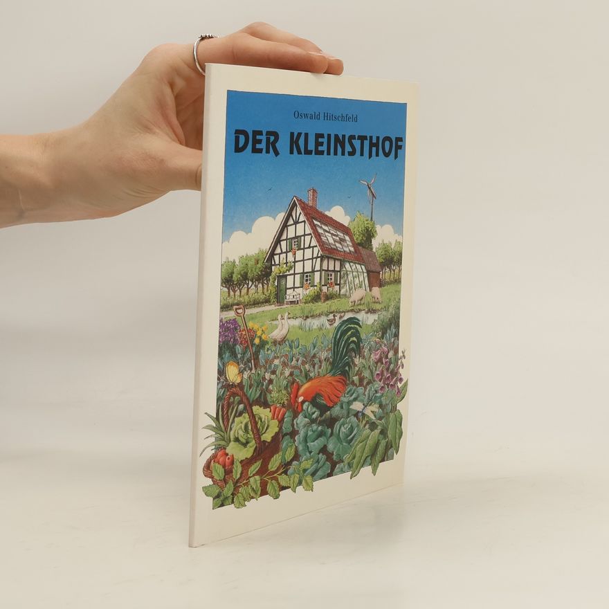 Oswald Hitschfeld Der Kleinsthof