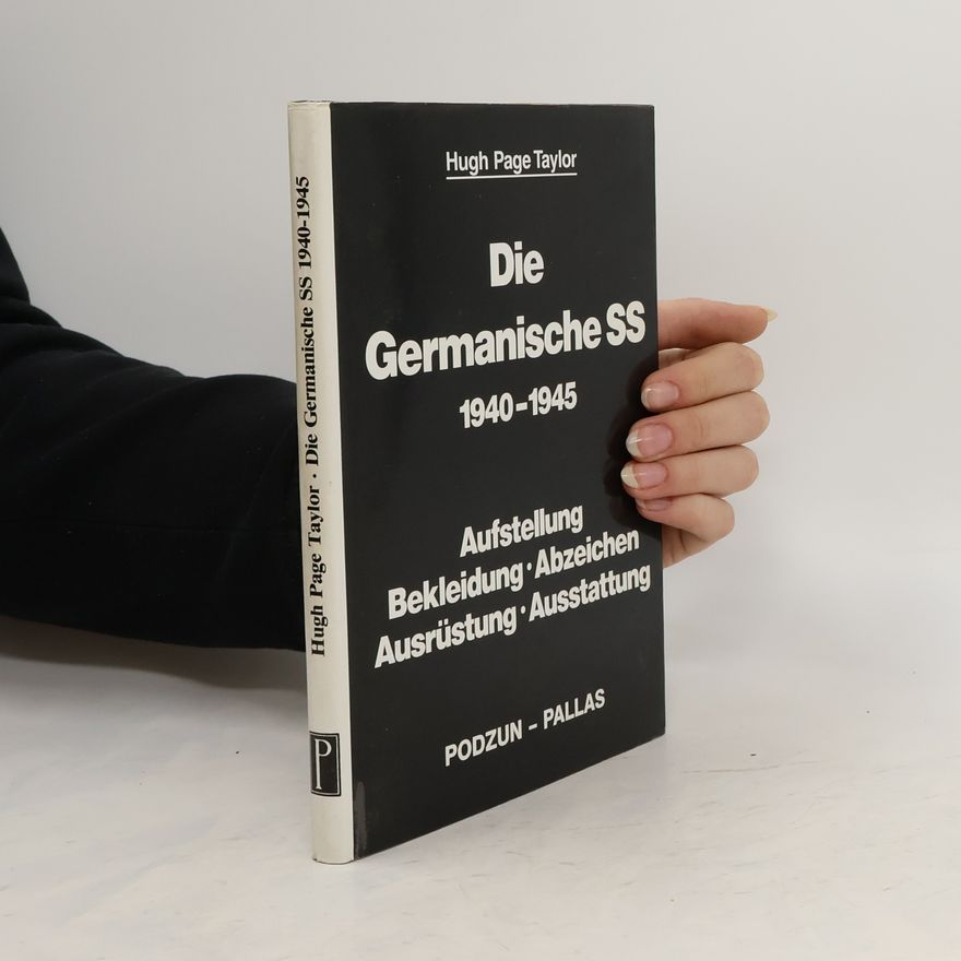 Hugh Page Taylor Die germanische SS 1940 - 1945