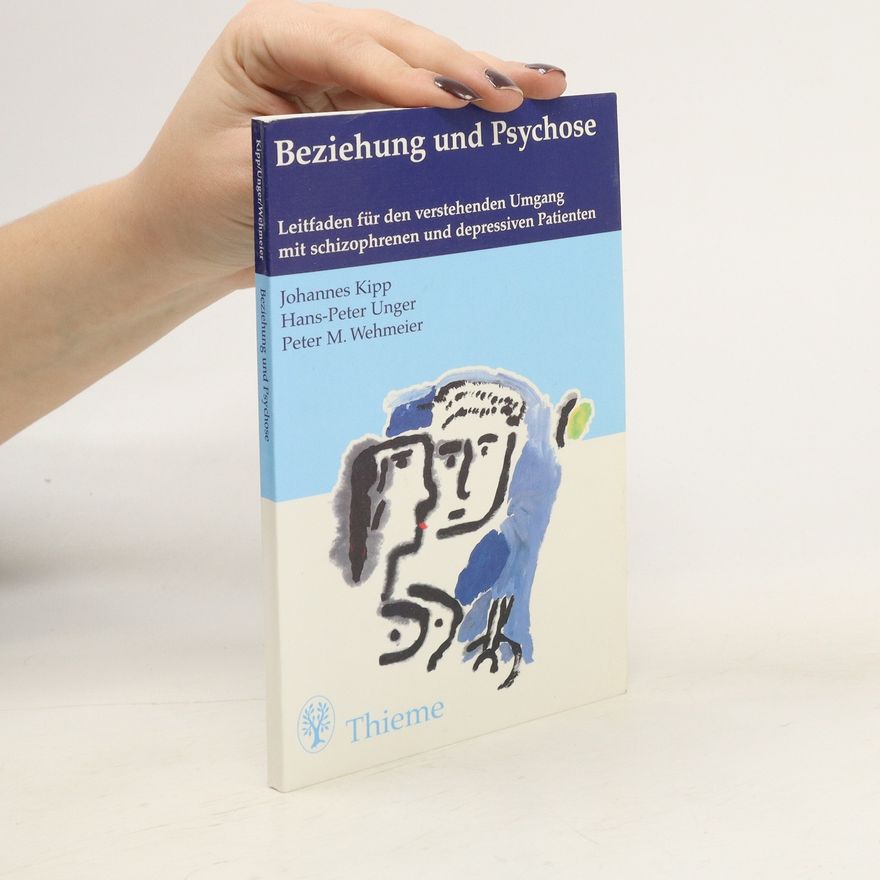 Johannes Kipp Beziehung und Psychose