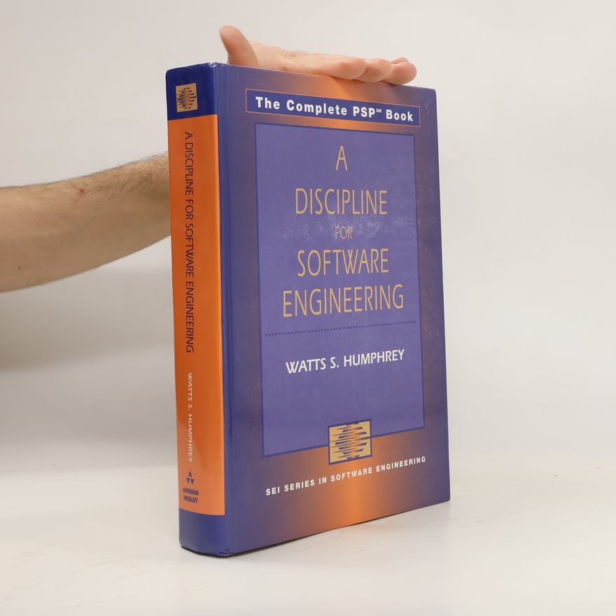Watts S. Humphrey A Discipline for Software Engineering