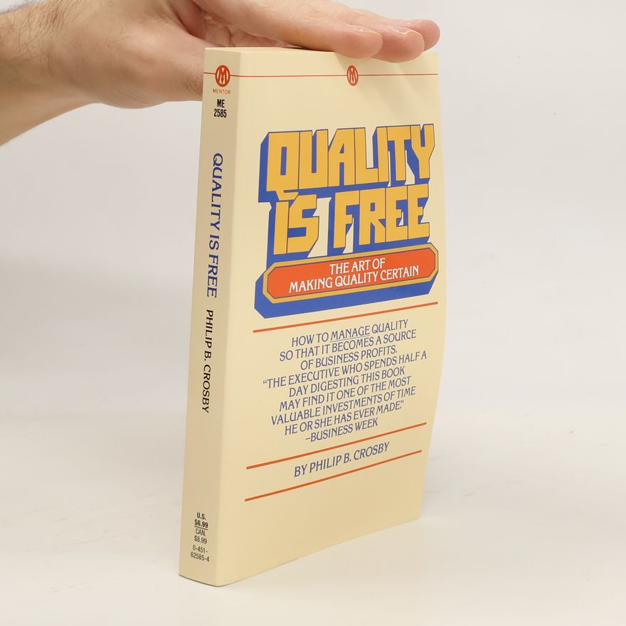 Philip B. Crosby Quality is Free