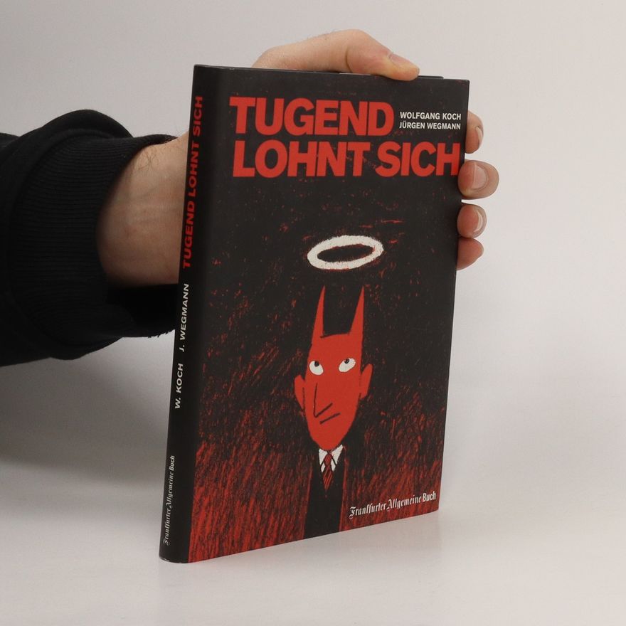 Wolfgang Koch Tugend lohnt sich
