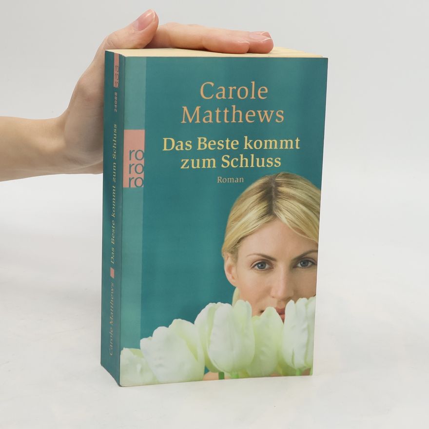 Carole Matthews Das Beste kommt zum Schluss