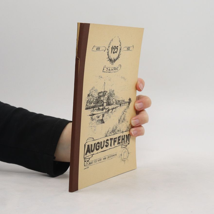 Autorenkollektiv 125 Jahre Augustfehn