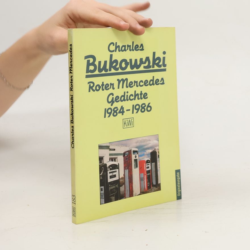Charles Bukowski Roter Mercedes
