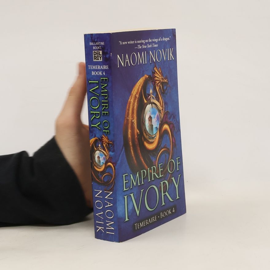 Naomi Novik Empire of Ivory