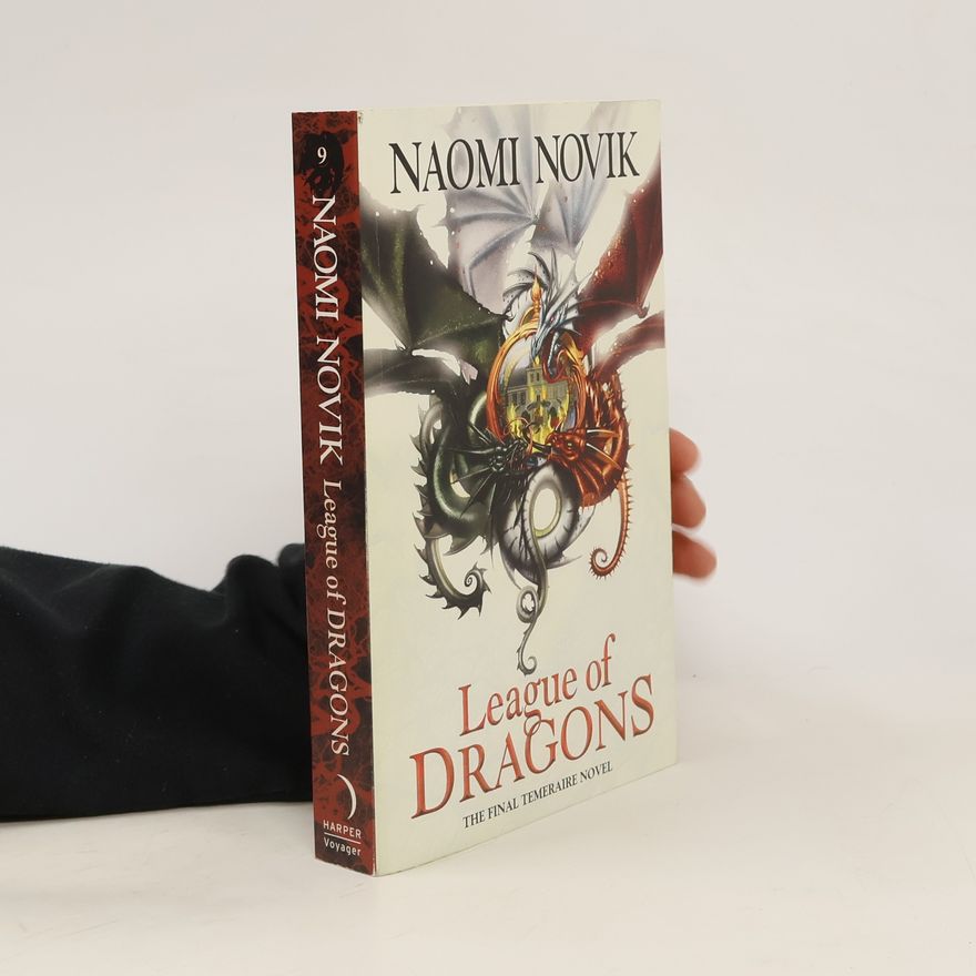 Naomi Novik League of Dragons