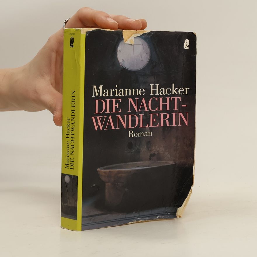 Marianne Hacker Die Nachtwandlerin
