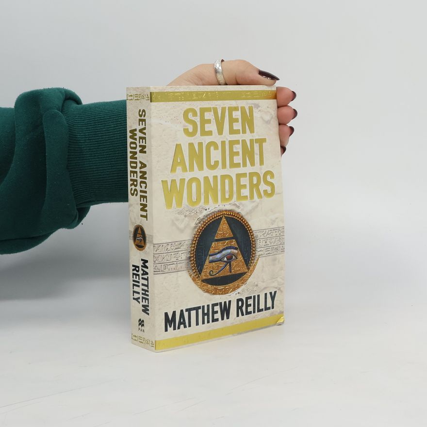 Matthew Reilly Seven Ancient Wonders