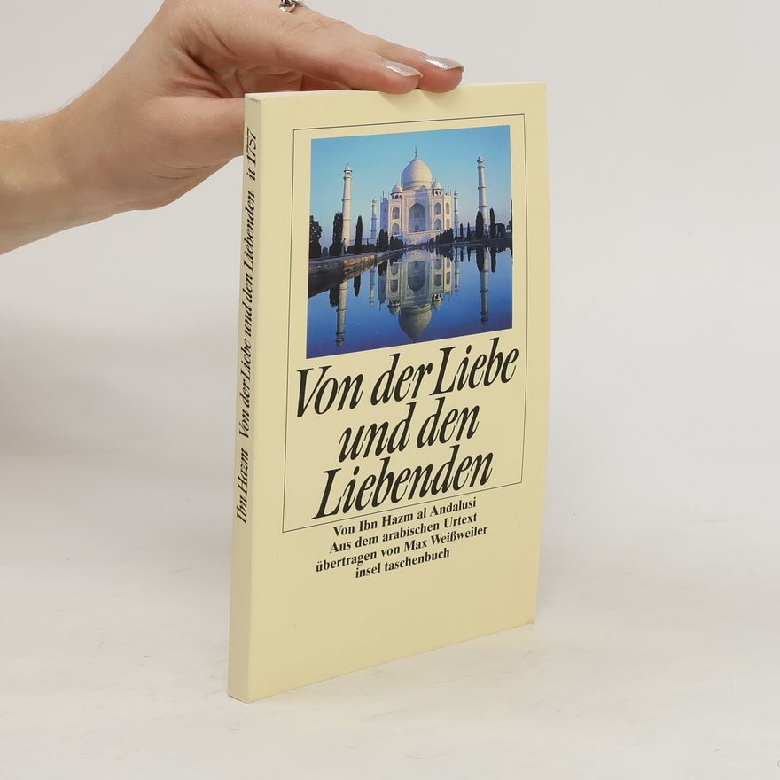 ʿAli Ibn Ah mad Ibn H. azm Von der Liebe und den Liebenden