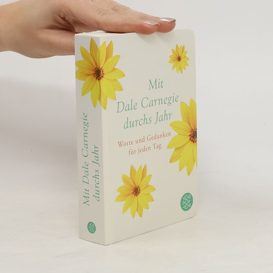 Dale Carnegie Mit Dale Carnegie durchs Jahr