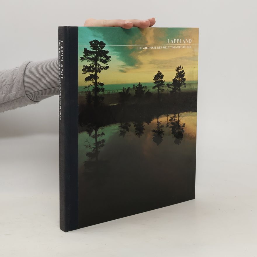 Kolektiv autorů Lappland. Die Wildnisse der Welt/Time-Life Bücher