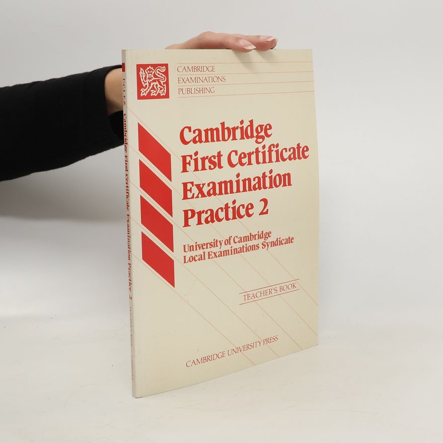 Kolektiv autorů Cambridge First Certificate Examination Practice 2. Teacher's Book