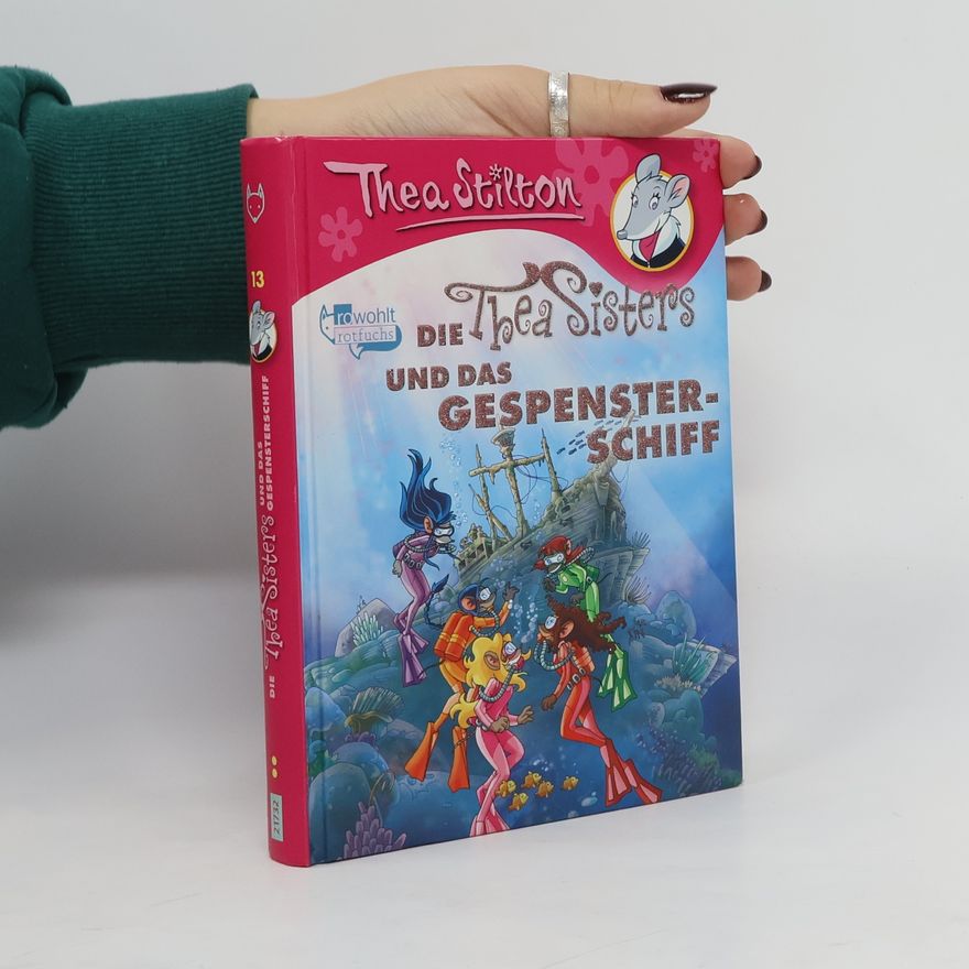 Thea Stilton Die Thea Sisters und das Gespensterschiff