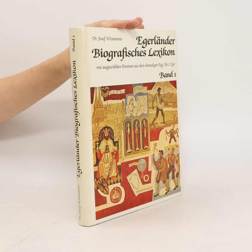 Josef Weinmann Egerländer Biografisches Lexikon Band 1