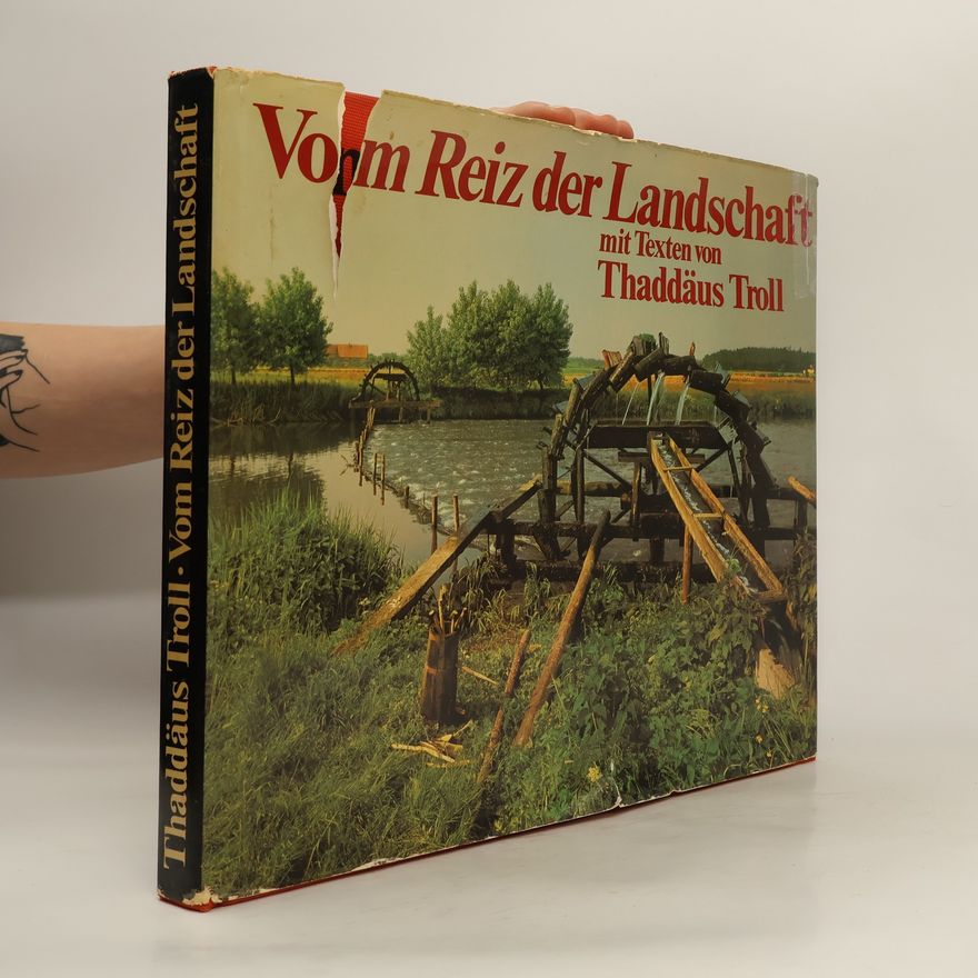 Autorenkollektiv Vom Reiz der Landschaft mit Texten von Thaddäus Troll