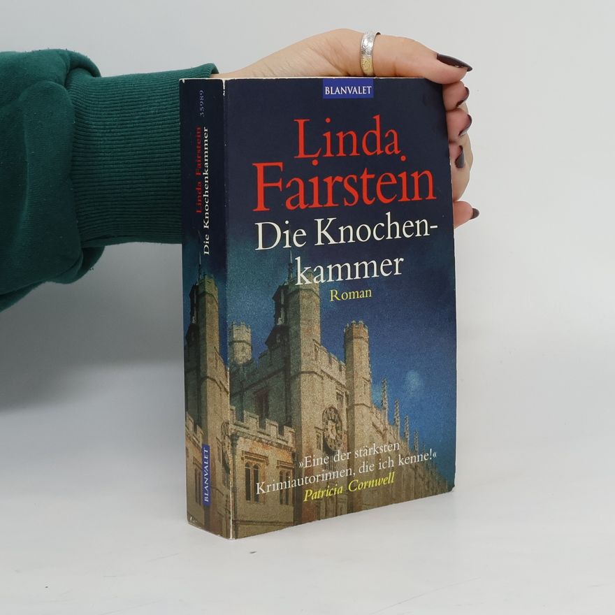 Linda A. Fairstein Die Knochenkammer