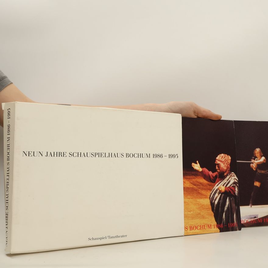 Autorenkollektiv Neun Jahre Schauspielhaus Bochum 1986 - 1995