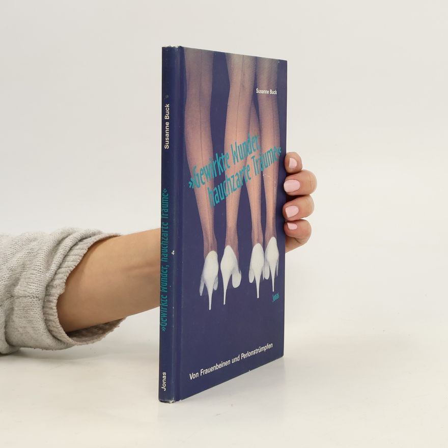 Susanne Buck "Gewirkte Wunder, hauchzarte Träume"