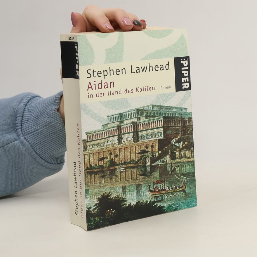 Stephen R. Lawhead Aidan in der Hand des Kalifen