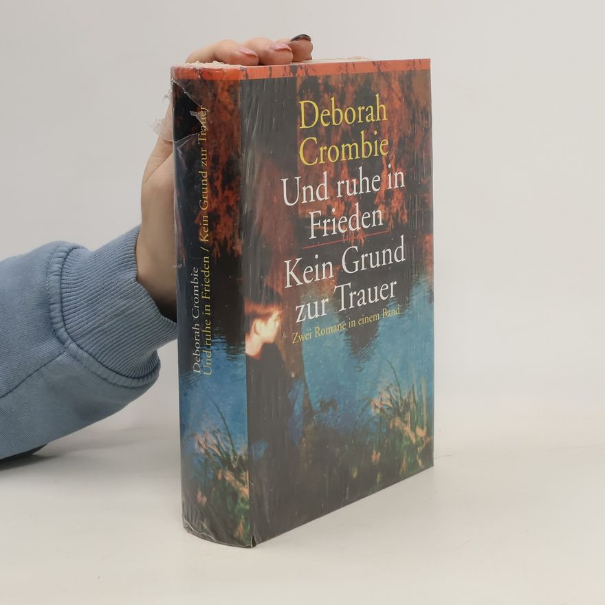 Deborah Crombie Und ruhe in Frieden