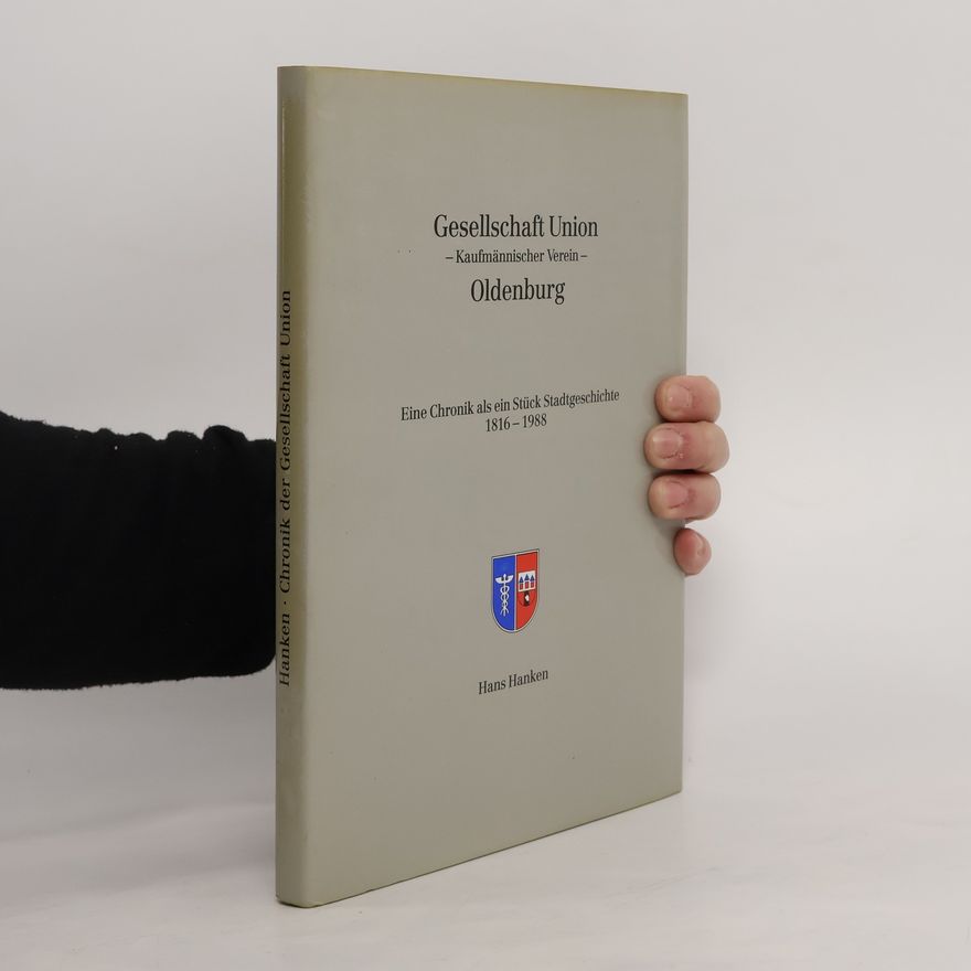 Hans Hanken Gesellschaft Union. Oldenburg.