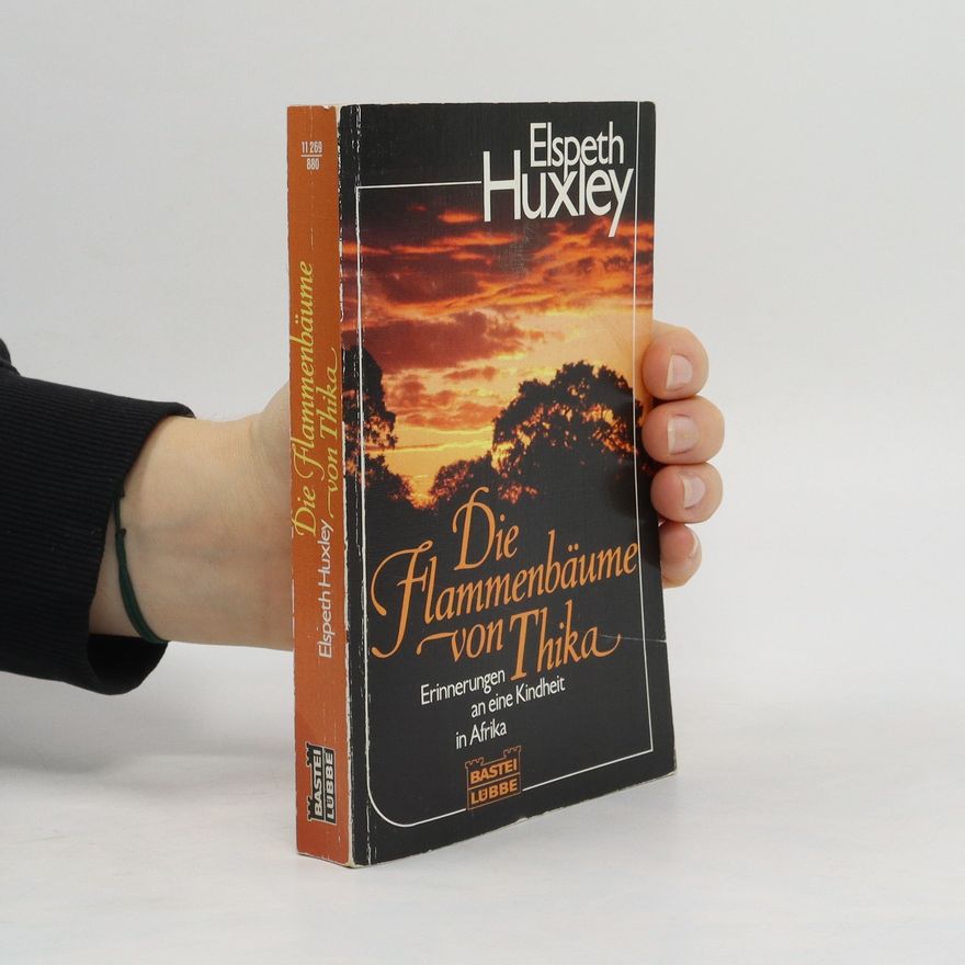 Elspeth Joscelin Grant Huxley Die Flammenbäume von Thika