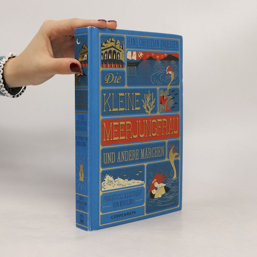 Hans Christian Andersen Die kleine Meerjungfrau und andere Märchen