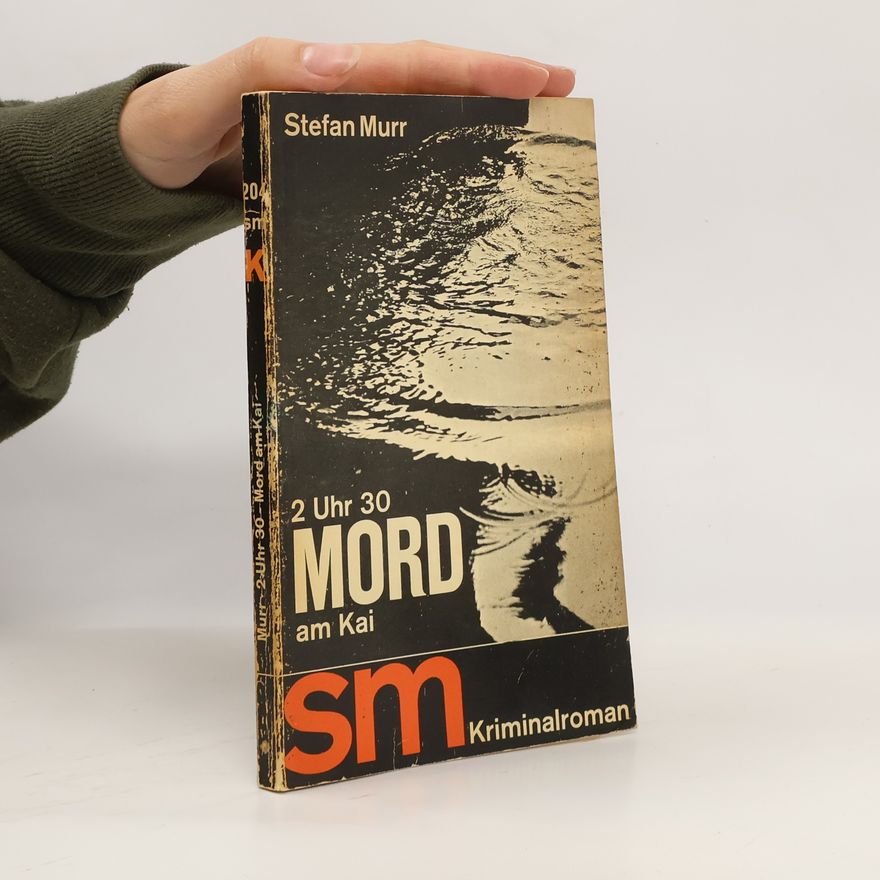 Bernhard Horstmann 2 Uhr 30 Mord am Kai