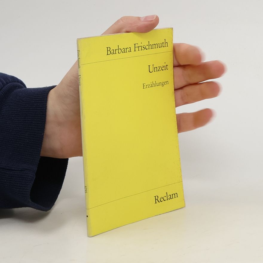 Barbara Frischmuth Unzeit, Erzählungen