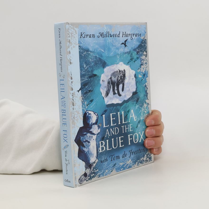 Kiran Millwood Hargrave Leila and the Blue Fox