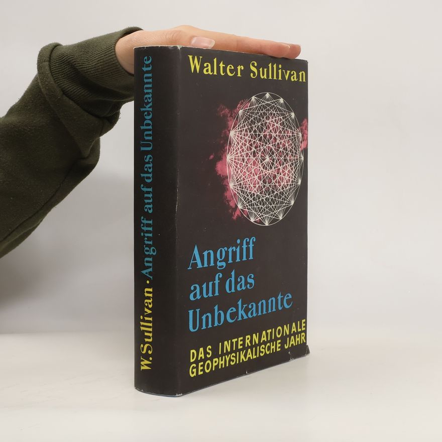Walter Sullivan Angriff auf das Unbekannte