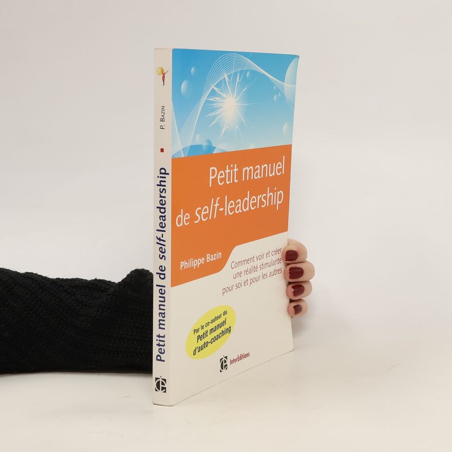 Philippe Bazin Petit manuel de self-leadership