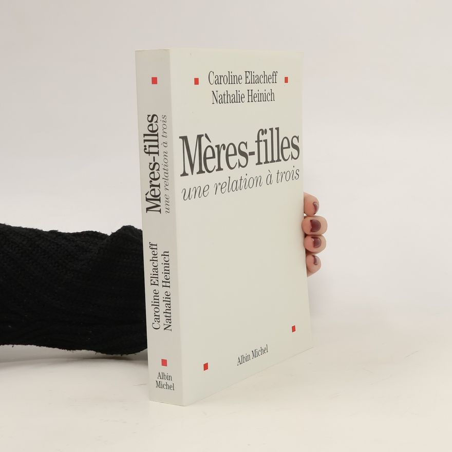 Nathalie Heinich Mères-filles