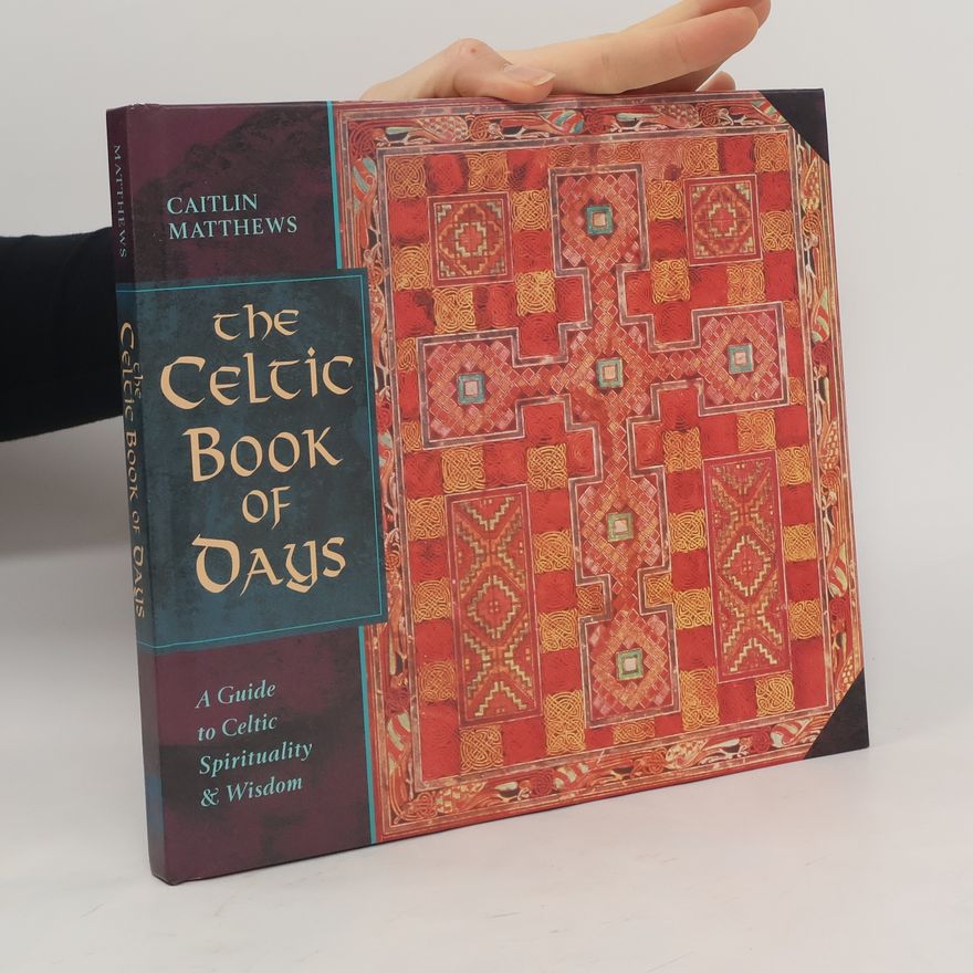 Caitlín Matthews The Celtic Book of Days