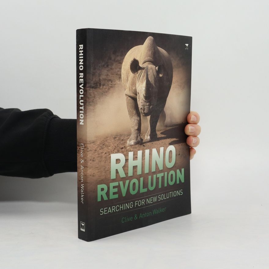 Clive Walker Rhino revolution: Searching for new solutions