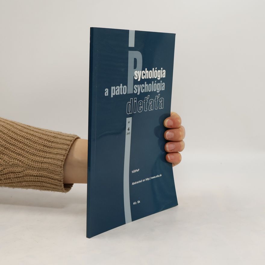 Various authors Psychologia a patopsychologia dieťaťa 4/2005