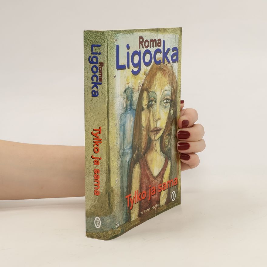 Roma Ligocka Tylko ja sama