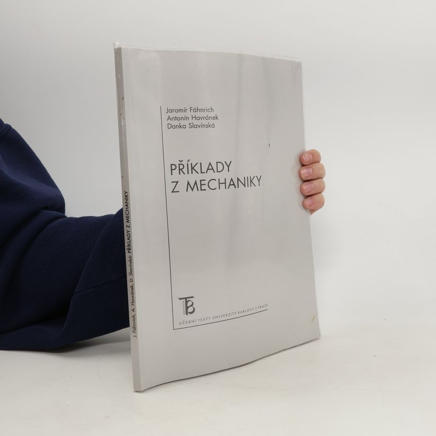 Dana Slavínská Příklady z mechaniky