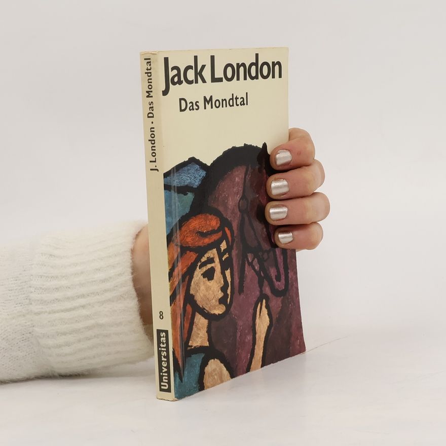 Jack London Das Mondtal